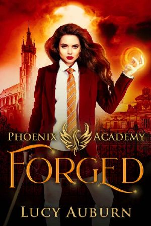 [Phoenix Academy Beginnings 03] • Forged